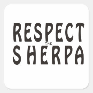 Sticker Carré "Respectez le Sherpa" Alpinisme