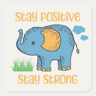 Sticker Carré Rester positif Rester fort