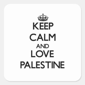 Sticker Carré Restez calme et amoureux Palestine