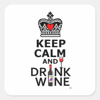 Sticker Carré Restez calme et buvez du vin