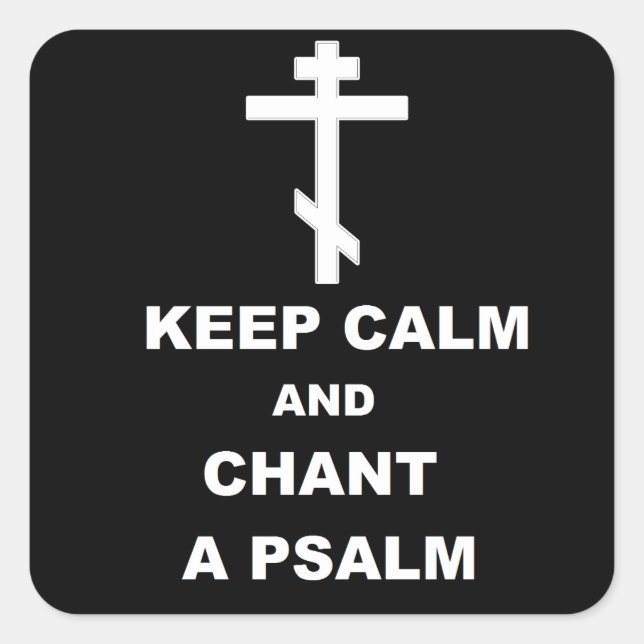 Sticker Carré Restez calme et Chant a Psalm (Devant)