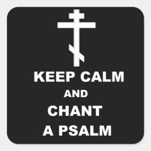Sticker Carré Restez calme et Chant a Psalm