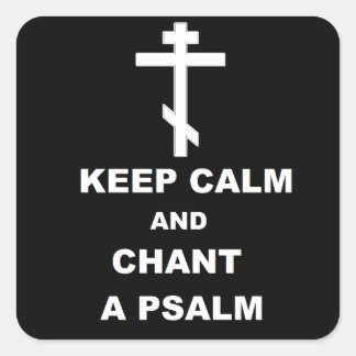 Sticker Carré Restez calme et Chant a Psalm