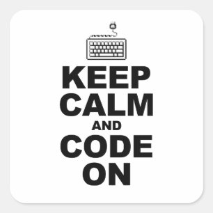 Sticker Carré Restez calme et codez