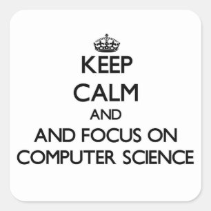 Sticker Carré Restez calme et concentrez-vous sur l'informatique