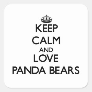 Sticker Carré Restez calme et l'amour Panda Ours