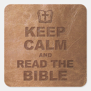 Sticker Carré Restez Calme Lire La Bible