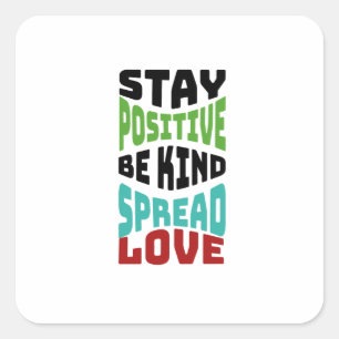 Sticker Carré Restez Positif