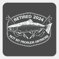 Retraité 2024 Pas mon problème Plus drôle Pêche