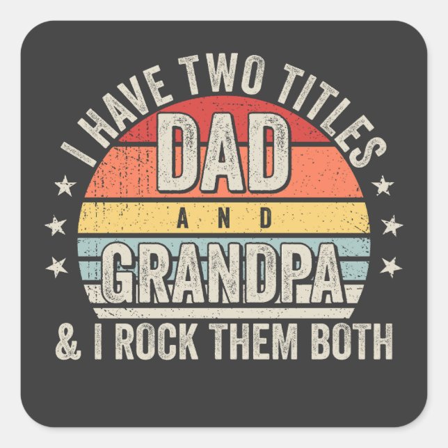 Sticker Carré Retro J'ai deux titres Papa et grand-père (Devant)