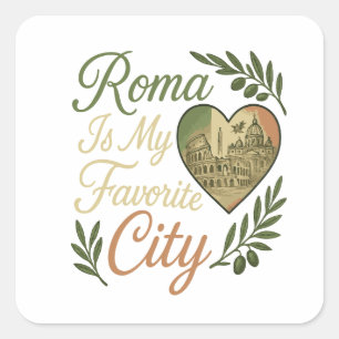 Sticker Carré Roma est ma ville préférée