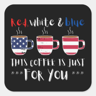STICKER CARRÉ ROUGE BLANC ET BLEU CE CAFÉ EST JUSTE...