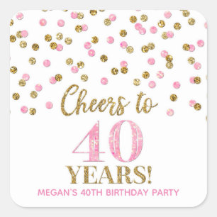 Sticker Carré Salutations à 40 Anniversaire Gold Pink Confetti