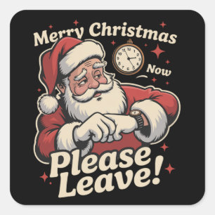 Sticker Carré Santa Joyeux Noël Maintenant S'il Vous Plaît Parte