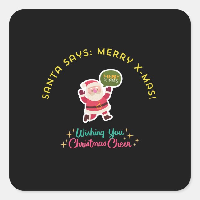 STICKER CARRÉ SANTA SAYS: MERRY X-MAS (Devant)