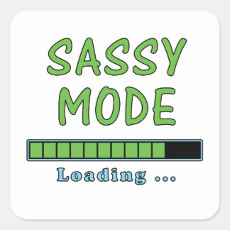 Sticker Carré Sassy Mode Loading …