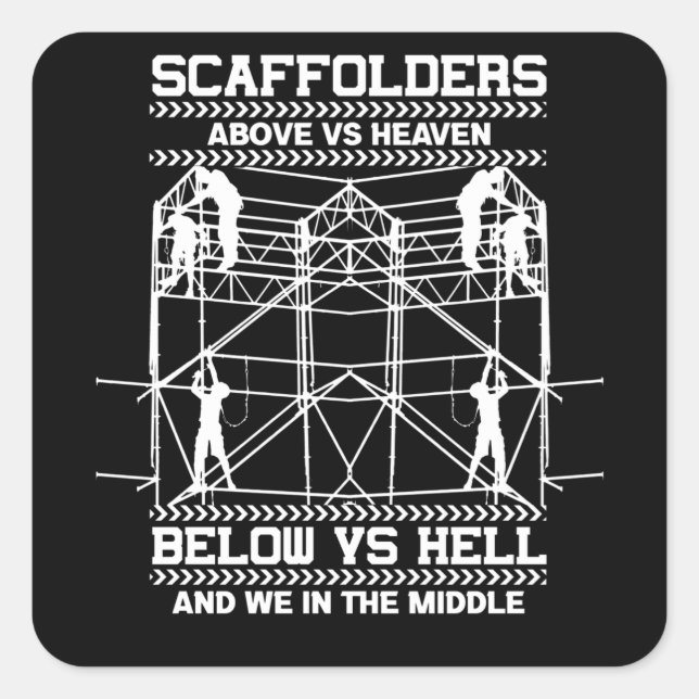 Sticker Carré Scaffoleurs Ciel Enfer Au Milieu De L'Échafaudage (Devant)
