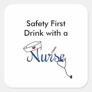 Sticker Carré Sécurité d'abord, boire avec une faveur d'infirmiè