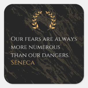 Sticker Carré Seneca's Insight : Les peurs comparées aux dangers