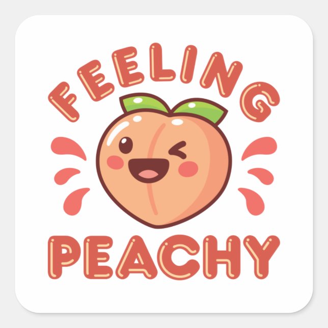 Sticker Carré Sentiment de pêche Pêche Fruit Joyeux Kawaii (Devant)