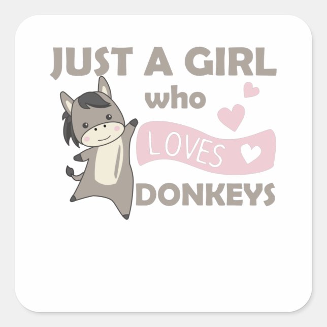 Sticker Carré Seule Une Fille Aime L'Âne - Âne Douce (Devant)
