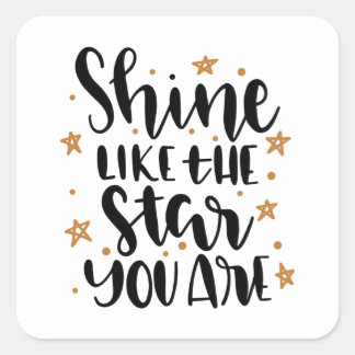 Sticker Carré Shine like the Star you