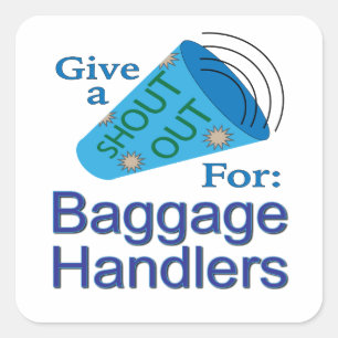 Sticker Carré Shout Out pour les manutentionnaires de bagages