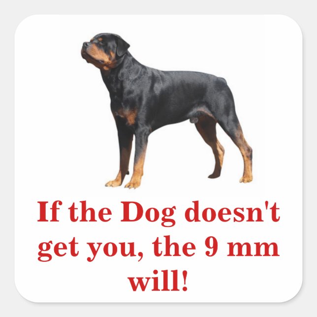 Sticker Carré Si le Chien ne t'attrape pas le pistolet. (Devant)