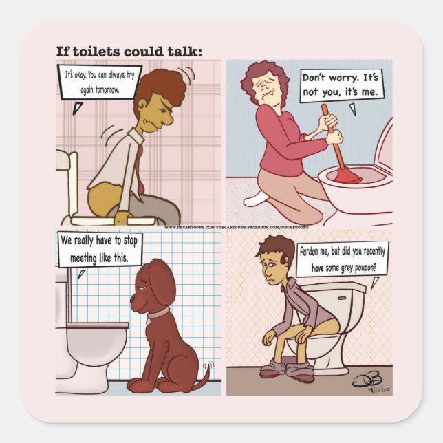 Sticker Carré Si les toilettes pouvaient parler (Devant)