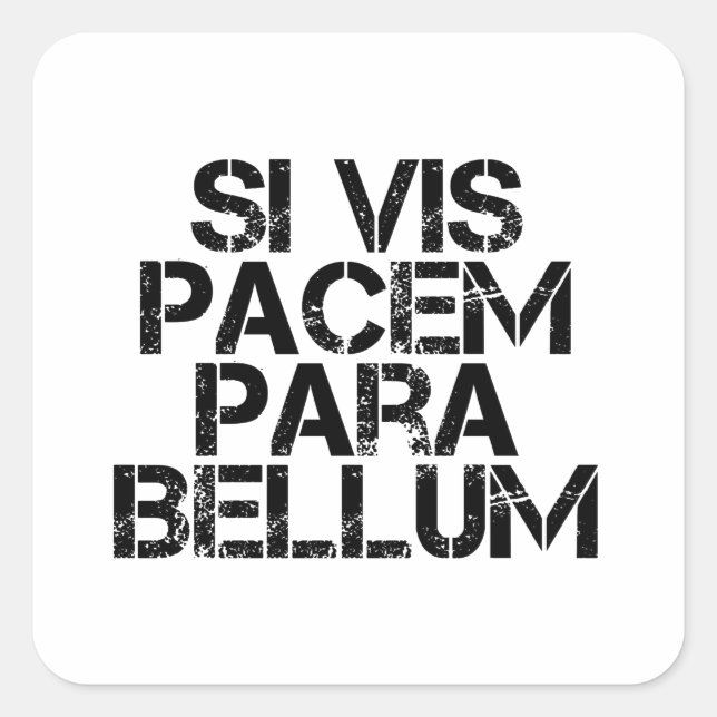 Sticker Carré Si Vis Pacem Para Bellum (Devant)