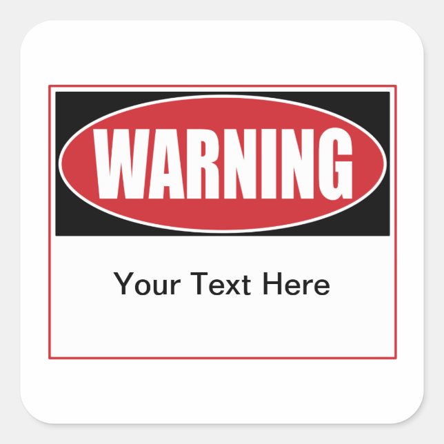 Sticker Carré Signal d'avertissement personnalisable (Devant)