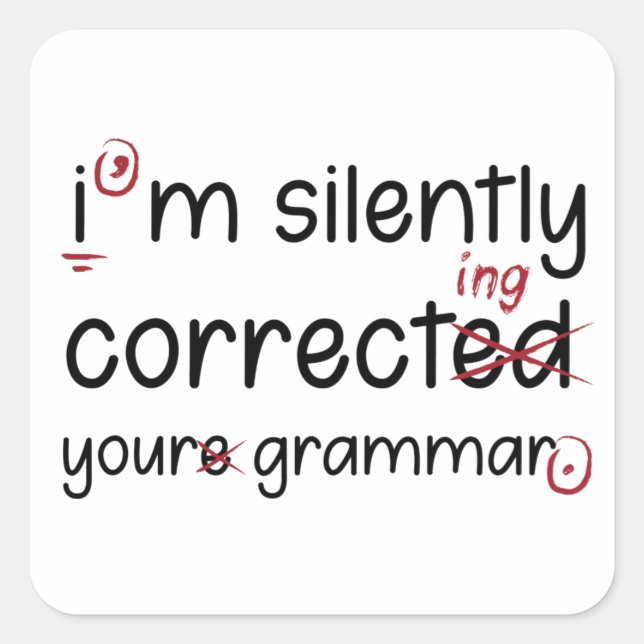 Sticker Carré Silently Correcting Grammar (Devant)