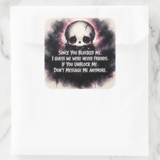 Sticker Carré Since You Blocked Me Chibi Gothic Skull