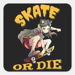Sticker Carré Skate ou die Skateboarder Girl