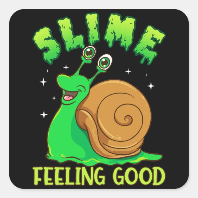 Sticker Carré Slime Fee Good - Funny Pun mignon escargot mince (Devant)