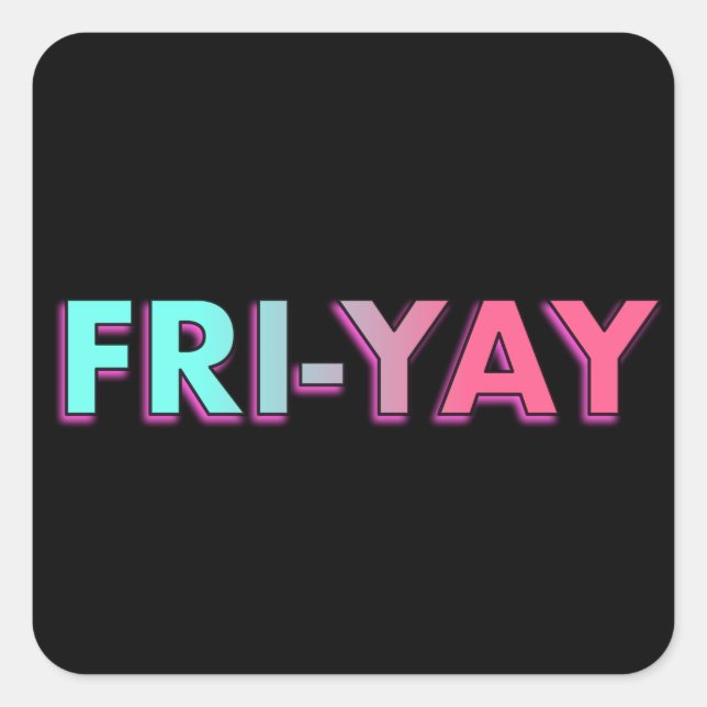 Sticker Carré slogan fri-yay (Devant)
