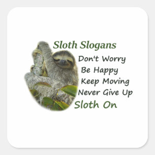 Sticker Carré Slothing Photo Motivational Sloth Sayings