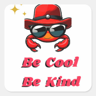 Sticker Carré Sois cool personnalisé