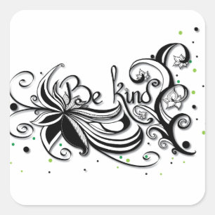 Sticker Carré SOIS GENTIL ! Citation calligraphie inspirante