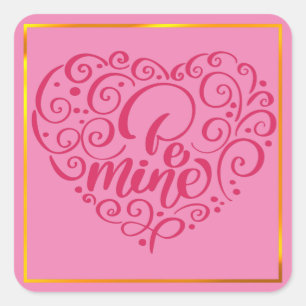 Sticker Carré Sois Mienne" Texte Vintage : Joyuse Saint-Valentin