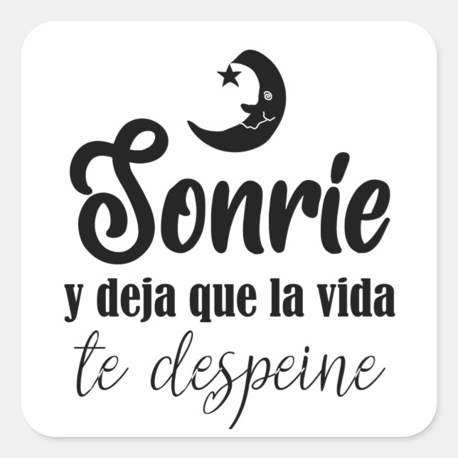 Sticker Carré Sonríe y deja que la vida te despeine (Devant)