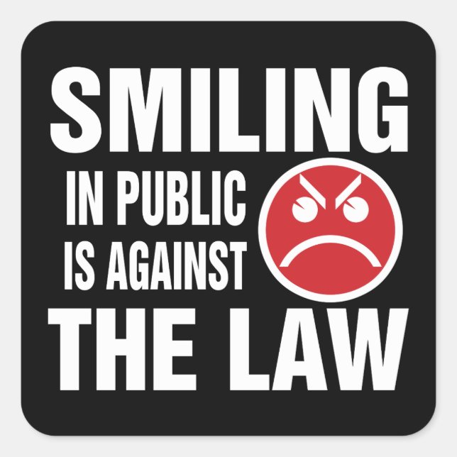 Sticker Carré Sourire en public est contre la loi (Devant)