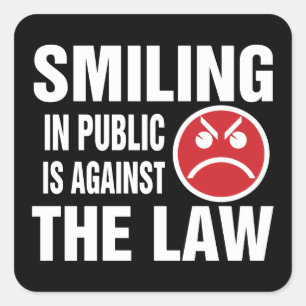 Sticker Carré Sourire en public est contre la loi