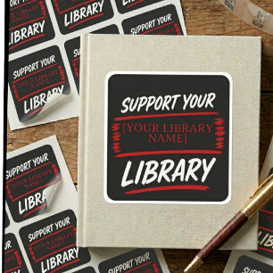 Sticker Carré Soutenez votre bibliothèque – Conception personnal