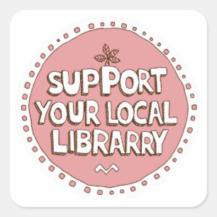 Sticker Carré soutenez votre bibliothèque locale carrée
