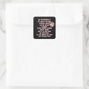 Sticker Carré Soyez forts et courageux KJV Bible Verset