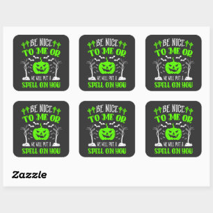 Sticker Carré Soyez gentil ou mettez Spell Halloween chauves-sou