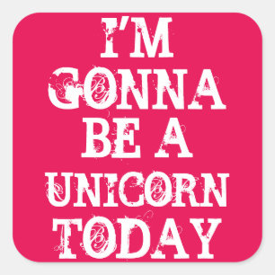 Sticker Carré Soyez une licorne