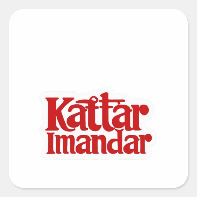 Sticker Carré "Sticker Kattar Imandar : Fièrement Honnête !" (Devant)