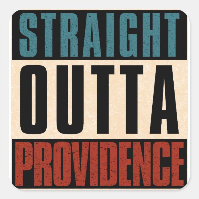 Sticker Carré Stright Outta Providence Rhode Island RI (Devant)